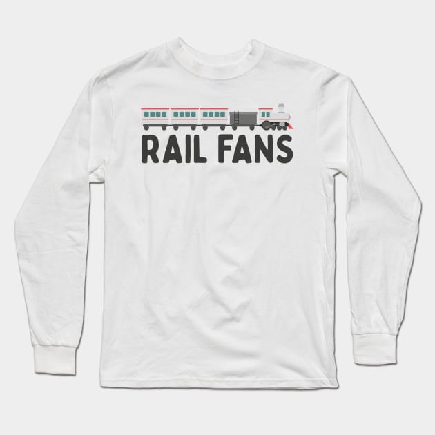 Rail fans typography Long Sleeve T-Shirt by Oricca